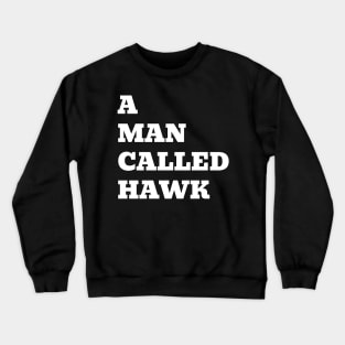 A Man Called Hawk Title Crewneck Sweatshirt